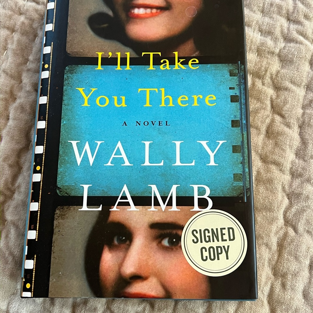 I'll Take You There by Wally Lamb - Signed First Edition